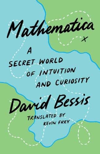 Mathematica: A Secret World of Intuition and Curiosity cover