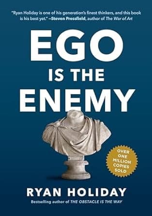 Summary of "Ego Is the Enemy"