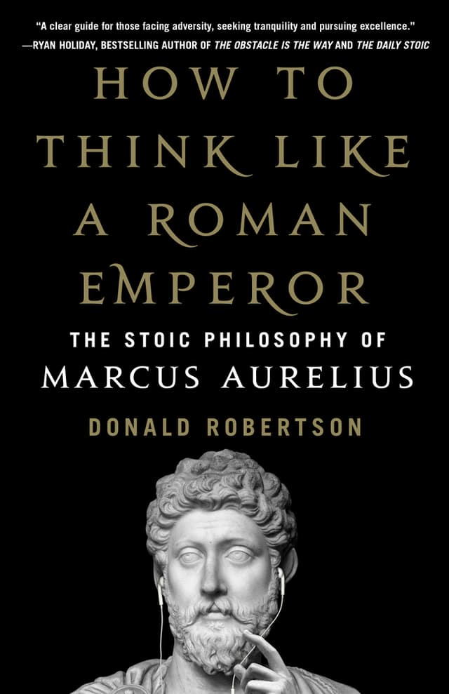 Summary of "How to Think Like a Roman Emperor"