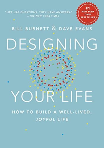 Designing Your Life: How to Build a Well-Lived, Joyful Life cover
