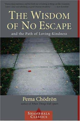 The Wisdom of No Escape and the Path of Loving-Kindness cover
