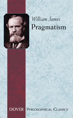 Pragmatism: A New Name for Some Old Ways of Thinking cover