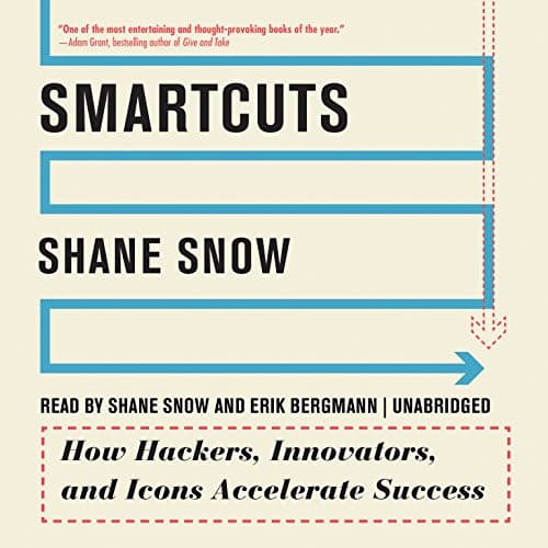 Smartcuts: How Hackers, Innovators, and Icons Accelerate Success cover