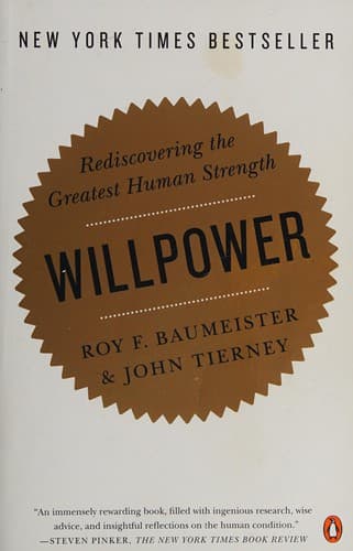 Summary of "Willpower: Rediscovering the Greatest Human Strength"